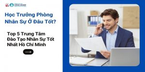 Học trưởng phòng nhân sự ở đâu tốt?