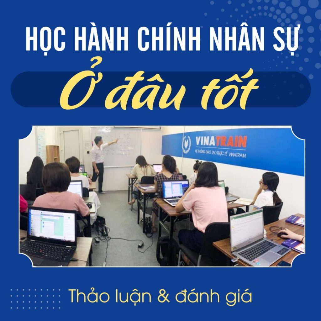 Khóa Học HÀNH CHÍNH NHÂN SỰ Tại TPHCM, TP HỒ CHÍ MINH